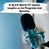 Is SCLA Worth It? Honest Insights on Its Programs and Benefits