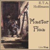 Master Flea by E. T. A. Hoffmann | Full Audiobook | Audiobook Time