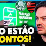 Fair Play Financeiro_ Os Clubes Brasileiros NÃO ESTÃO PRONTOS Para Serem PUNIDOS_