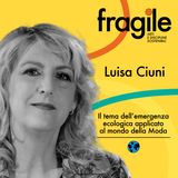 Luisa Ciuni "Il tema dell’emergenza ecologica applicato al mondo della Moda"