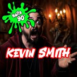 Kevin Smith - The Master of the Cult Comedy Classic