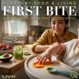 First Bite - Savor the Stories with Clare Delish