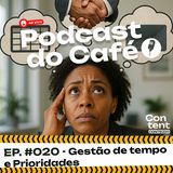 Gestão de Tempo e Prioridades