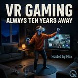 VR Gaming - From Ceiling-Mounted Nightmares to Your Living Room