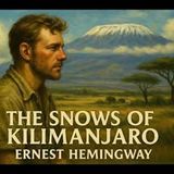 "The Snows of Kilimanjaro" by Ernest Hemingway | Classic Short Story (Full Audiobook)