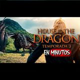 HOUSE OF THE DRAGON: Temporada 3 (Episodio 7) RESUMEN EN MINUTOS