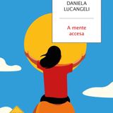Daniela Lucangeli "A mente accesa"