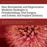 New Biomaterials and Regenerative Medicine Strategies in Periodontology, Oral Surgery, and Esthetic and Implant Dentistry