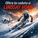 Oltre la caduta: la storia di Lindsey Vonn