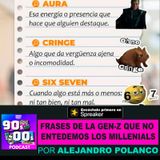 Frases de la Gen Z que no entedemos los Millenials