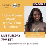 New Podcast!!! Talk Money Week- Know your numbers