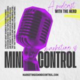 About This Podcast | Marketing is Mind Control by TheNerdInCharge.wtf