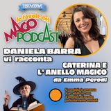 Caterina e l'Anello Magico - Raccontata da Daniela Barra