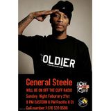 OFF THE CUFF RADIO- THE GENERAL STEELE EPISODE #370