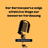 Der Darmexperte zeigt effektive Wege zur besseren Verdauung