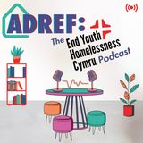 Adref gan End Youth Homelessness Cymru