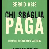 Sergio Abis: chi sbaglia paga, certezza della pena e della rieducazione