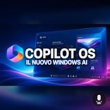 Copilot OS, il leak che sta facendo discutere il mondo Windows
