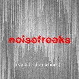 noisefreaks (vol#4 - distractions)