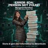 L'errore di calcolo che stava per distruggere l'Apollo 11 (e il codice che lo impedì) - Margaret Hamilton