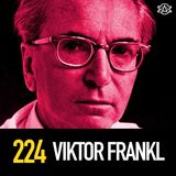 224 - Viktor Frankl/2020 Year End Recap