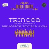 Trincea - Gruppo Biblioteca sociale AVSA Aragona (AG)