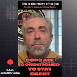 COPS are Conditioned to Stay Silent (AUDIO)