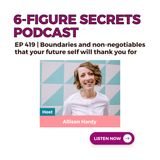 EP 419 | Boundaries and non-negotiables that your future self will thank you for