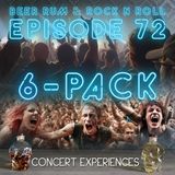 Episode 72 ('CONCERT EXPERIENCES' 6-PACK WITH THE CALGARY CRUE)