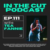 EP. 111 | 🍦Tea Fannie🍦