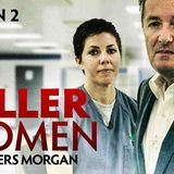 Piers Morgan Interviews Killer Women _ The COMPLETE Series 2 Compilation _ _TrueCrimeCentral