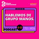 Hablemos de Grupo Manos con Eduardo Méndez Mendez by @itsmafeleo
