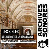 Francesca Manzari et Ambrogio Piazzoni - Les Bibles, de l’Antiquité à la Renaissance
