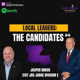Local Leaders: The Candidates #4 | Jasper Brock - 21st JDC Judge Division E
