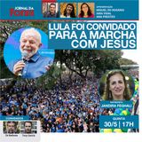 Lula é convidado para Marcha com Jesus | Presidente cogitou participar mas mandou um carta