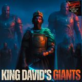 David Didn’t Just Fight Giants—He Led Them