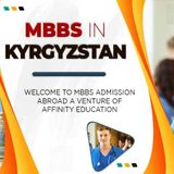 Your Guide  to MBBS in Kyrgyzstan