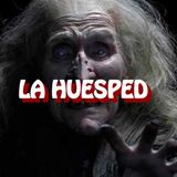 La Huesped / Relato de Terror