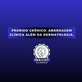 EPI 10 - Prurido crônico : abordagem clínica além da dermatologia.