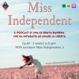 Ep.48 - 5 motivi (+1) per NON ascoltare Miss Independent ;)