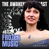 Frozen Music: Cymatics, Sacred Geometry, Rose Windows, Sound Healing, Liquid Architecture, Pleiadians, & The Great Awakening w/ Tanya Harris