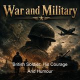 British Soldier His Courage And Humour - Edward John Hardy