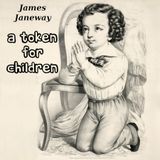 A Token for Children by James Janeway | Full Audiobook | Audiobook Time
