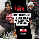 Everybody Can’t Come: Choosing Growth and Letting Faith Reveal The Path | PBT Ace - Ep 13