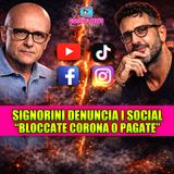Signorini denuncia i social: “Bloccate Corona o pagate milioni”