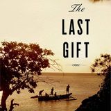 The Last Gift: By the winner of the 2021 Nobel Prize in Literature