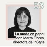 La moda en papel con Marta Flores, directora de InStyle