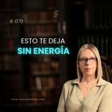 5 cosas que están consumiendo tu energía (y cómo eliminarlas)