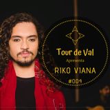 Tour de Val #004 - Riko Viana - Caranguejo - Lado A