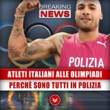 Atleti Italiani Alle Olimpiadi: Perchè Sono Tutti In Polizia!